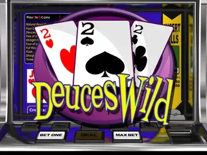 Deuces wild Deuces wild